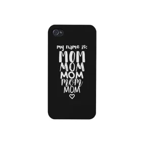 My Name Is Mom White iPhone 4 Case For Mothers Day Rubberized Grip