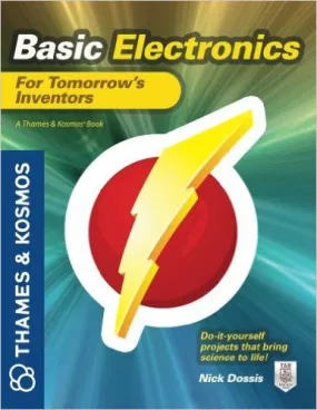 "Basic Electronics for Tomorrow's Inventors" - Book