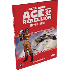 Star Wars: Age of Rebellion: Stay on Target