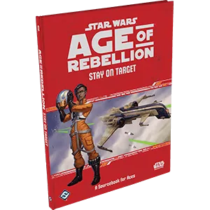 Star Wars: Age of Rebellion: Stay on Target