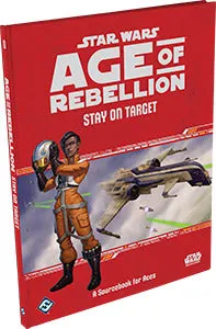 Star Wars: Age of Rebellion: Stay on Target